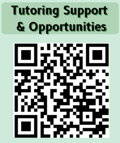   Tutoring Support and Opportunities